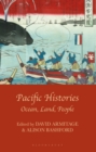 Pacific Histories : Ocean, Land, People - Book