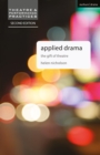 Applied Drama : The Gift of Theatre - Book