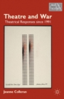 Theatre and War : Theatrical Responses Since 1991 - eBook