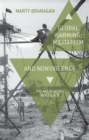 Global Warming, Militarism and Nonviolence : The Art of Active Resistance - Book