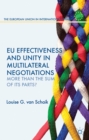 EU Effectiveness and Unity in Multilateral Negotiations : More Than the Sum of Its Parts? - eBook
