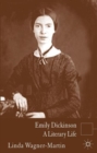Emily Dickinson : A Literary Life - Book