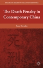 The Death Penalty in Contemporary China - eBook
