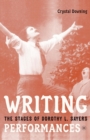 Writing Performances : The Stages of Dorothy L. Sayers - eBook