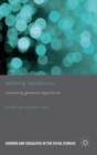 Reframing Reproduction : Conceiving Gendered Experiences - Book