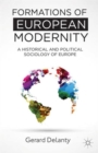 Formations of European Modernity : A Historical and Political Sociology of Europe - Book