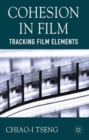 Cohesion in Film : Tracking Film Elements - Book