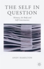 The Self in Question : Memory, the Body and Self-Consciousness - Book