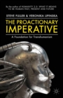 The Proactionary Imperative : A Foundation for Transhumanism - eBook