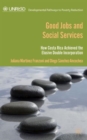 Good Jobs and Social Services : How Costa Rica achieved the elusive double incorporation - Book