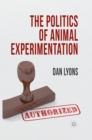 The Politics of Animal Experimentation - eBook