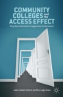 Community Colleges and the Access Effect : Why Open Admissions Suppresses Achievement - eBook