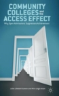 Community Colleges and the Access Effect : Why Open Admissions Suppresses Achievement - Book
