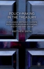 Policy-Making in the Treasury : Explaining Britain's Chosen Path on European Economic and Monetary Union. - eBook