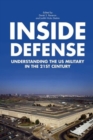 Inside Defense : Understanding the U.S. Military in the 21st Century - Book