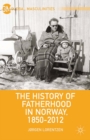 The History of Fatherhood in Norway, 1850-2012 - eBook