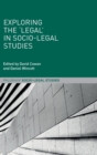 Exploring the 'Legal' in Socio-Legal Studies - Book