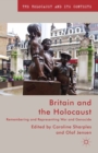 Britain and the Holocaust : Remembering and Representing War and Genocide - eBook
