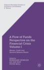 A Flow-of-Funds Perspective on the Financial Crisis Volume I : Money, Credit and Sectoral Balance Sheets - Book