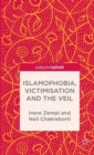 Islamophobia, Victimisation and the Veil - Book