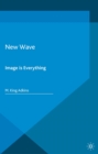 New Wave : Image is Everything - eBook