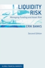 Liquidity Risk : Managing Funding and Asset Risk - eBook