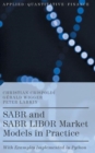 SABR and SABR LIBOR Market Models in Practice : With Examples Implemented in Python - Book