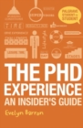 The PhD Experience : An Insider s Guide - eBook