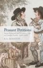 Peasant Petitions : Social Relations and Economic Life on Landed Estates, 1600-1850 - eBook