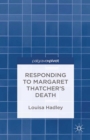 Responding to Margaret Thatcher's Death - eBook