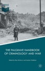 The Palgrave Handbook of Criminology and War - Book