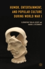 Humor, Entertainment, and Popular Culture during World War I - eBook