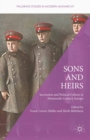 Sons and Heirs : Succession and Political Culture in Nineteenth-Century Europe - eBook