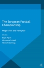 The European Football Championship : Mega-Event and Vanity Fair - eBook