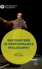 Encounters in Performance Philosophy - Book