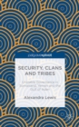 Security, Clans and Tribes : Unstable Governance in Somaliland, Yemen and the Gulf of Aden - Book