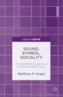 Sound, Symbol, Sociality : The Aesthetic Experience of Extreme Metal Music - eBook