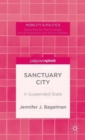 Sanctuary City : A Suspended State - Book