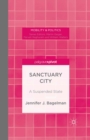 Sanctuary City : A Suspended State - eBook