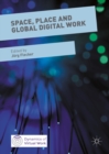 Space, Place and Global Digital Work - eBook