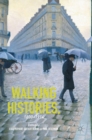 Walking Histories, 1800-1914 - Book