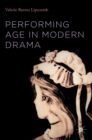 Performing Age in Modern Drama - Book
