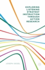 Exploring Listening Strategy Instruction through Action Research - eBook