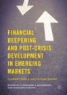 Financial Deepening and Post-Crisis Development in Emerging Markets : Current Perils and Future Dawns - eBook