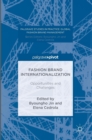 Fashion Brand Internationalization : Opportunities and Challenges - Book