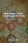 New Directions in Popular Fiction : Genre, Distribution, Reproduction - Book