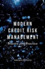 Modern Credit Risk Management : Theory and Practice - Book