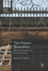 The Prison Boundary : Between Society and Carceral Space - eBook