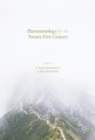 Phenomenology for the Twenty-First Century - Book