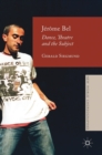 Jerome Bel : Dance, Theatre, and the Subject - Book